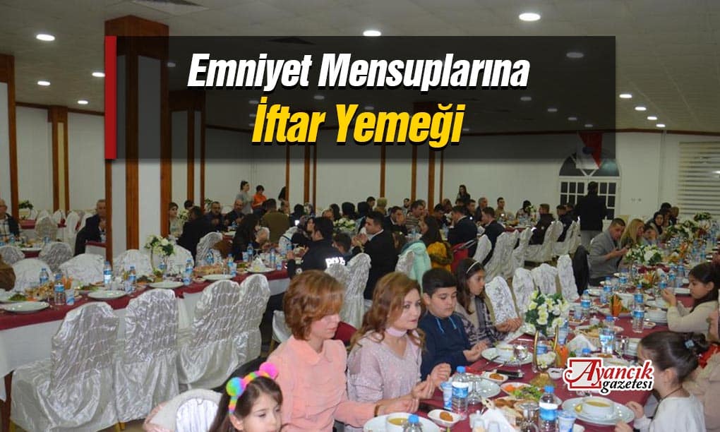 Emniyet Mensupları İftar Programında Buluştu