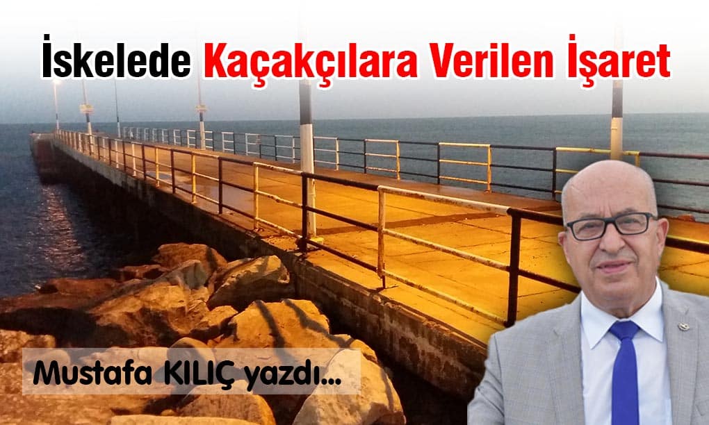 İskelede Kaçakçılara Verilen İşaret