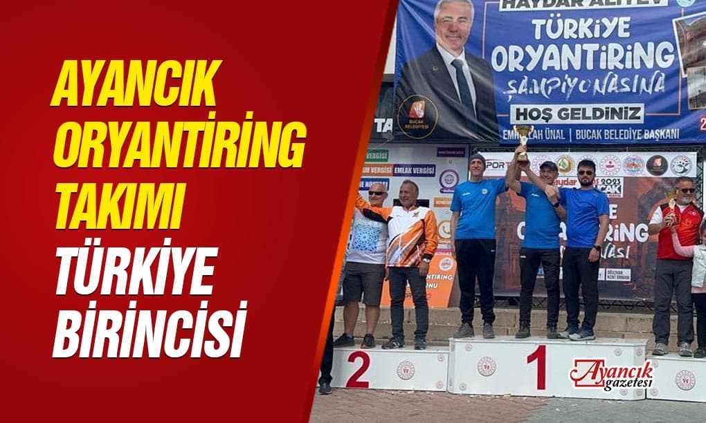 Ayancık Belediye Spor Oryantiring Takımı Türkiye Birincisi Oldu