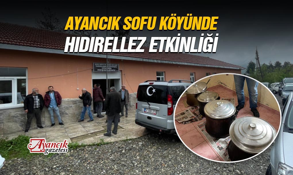 Ayancık Sofu Köyünde Hıdırellez Etkinliği Düzenlendi