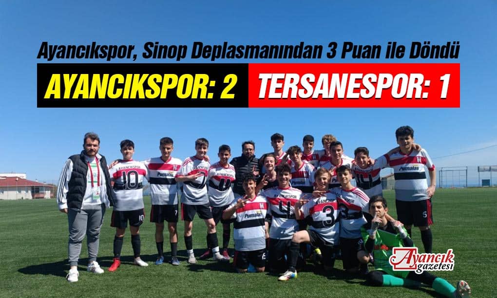 Ayancıkspor, Sinop Deplasmanından 3 Puan ile Döndü