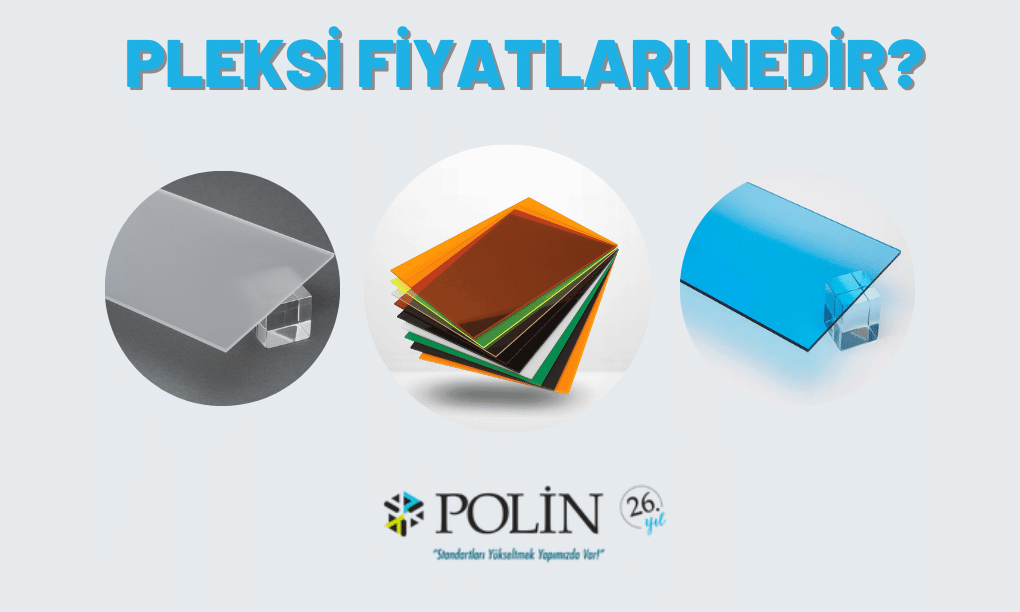 Pleksi Fiyatları Nedir?