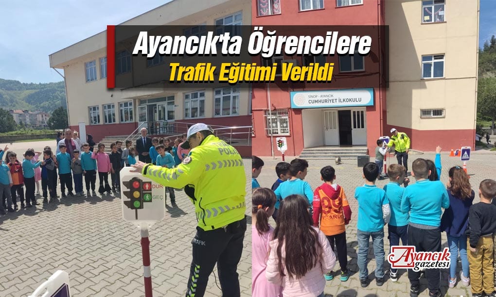 Ayancık’ta Öğrencilere Trafik Eğitimi Verildi