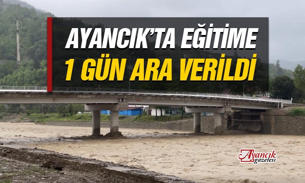 Ayancık’ta Eğitime 1 Gün Ara Verildi