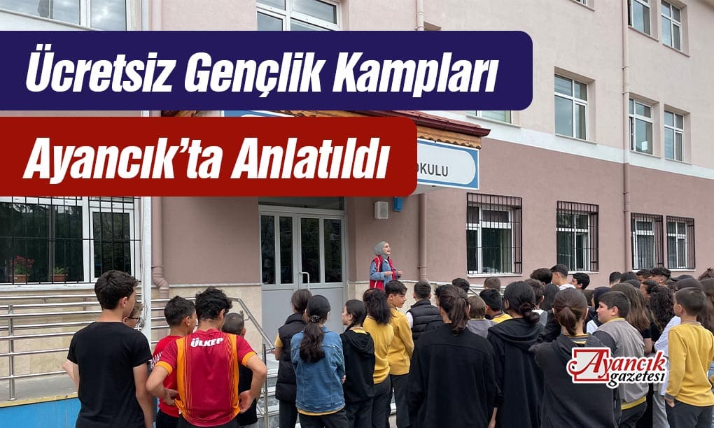 Ücretsiz Gençlik Kampları Ayancık’ta Tanıtıldı