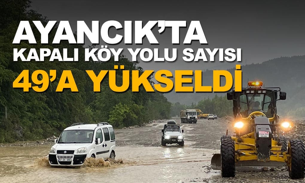 Ayancık’ta Kapalı Köy Yolu 49’a Yükseldi