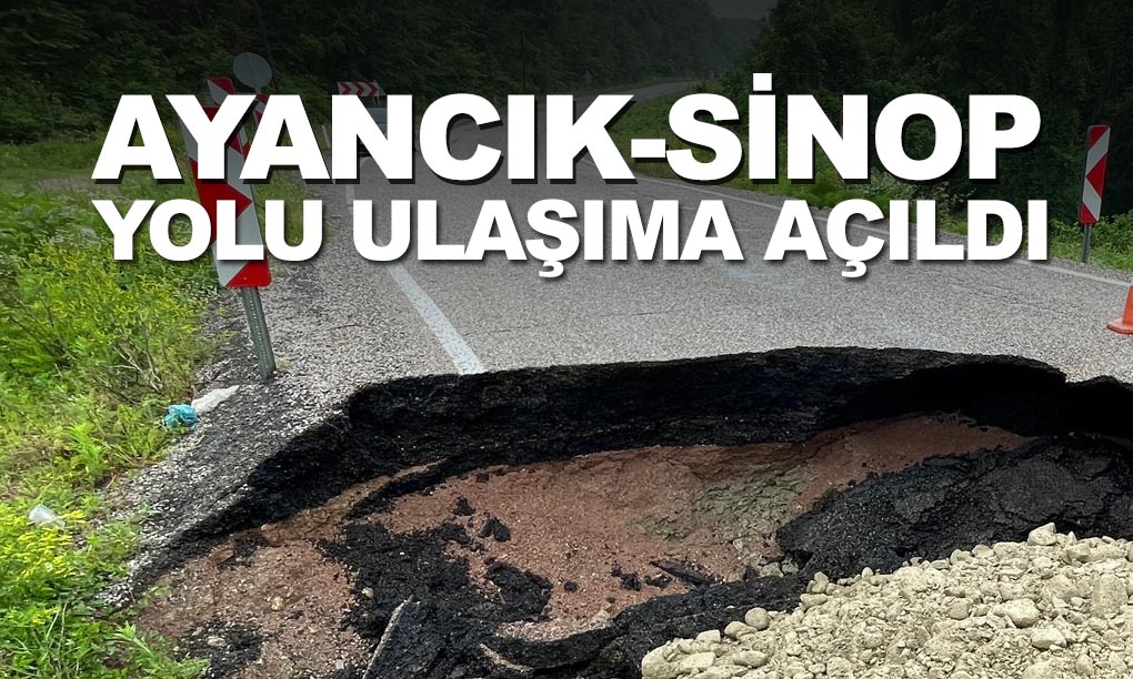 Ayancık-Sinop Karayolu Ulaşıma Açıldı