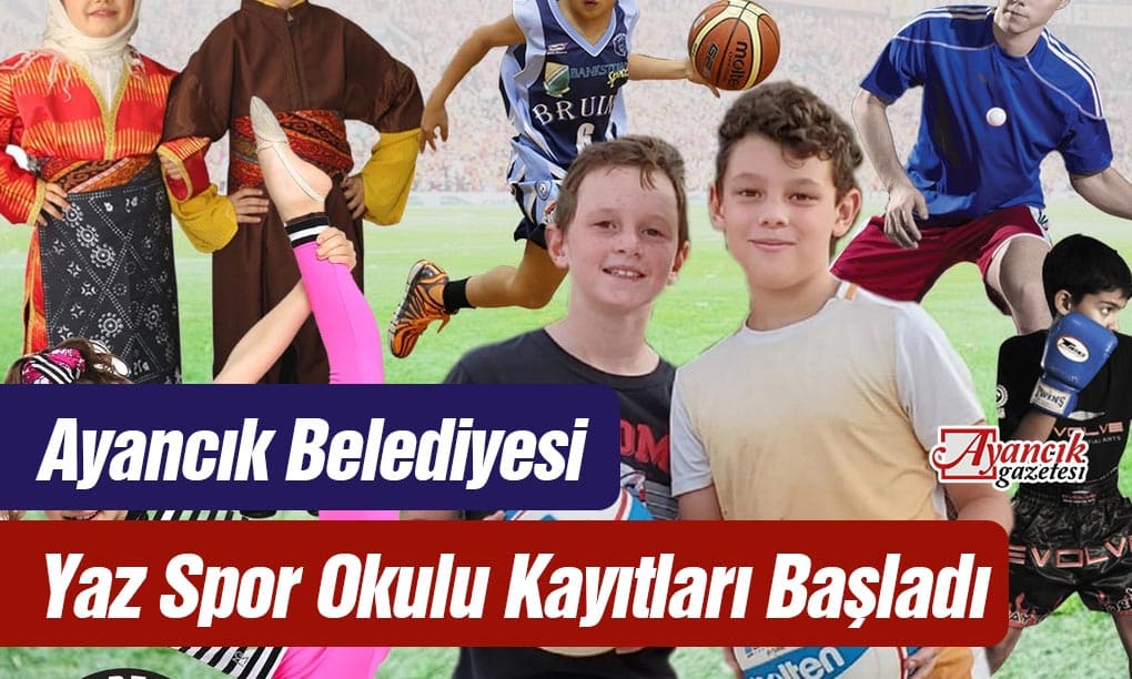 Ayancık Belediyesi 2023 Yaz Spor Okulları Başlıyor