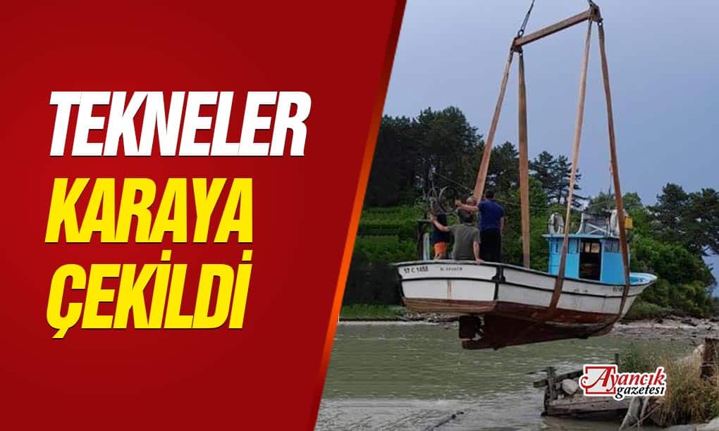 Balıkçı Tekneleri Tedbir Amaçlı Karaya Çekildi