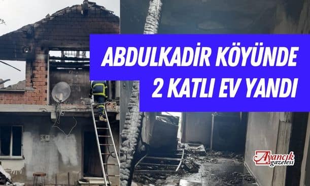 Abdulkadir Köyünde İki Katlı Ev Yandı