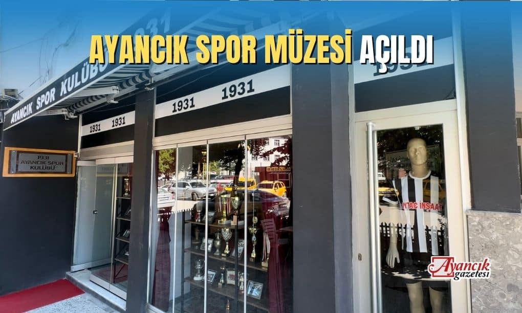 Ayancık Spor Müzesi Açıldı