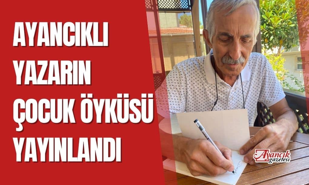 Ayancıklı Yazar Turan Gökmenoğlu’nun İlk Çocuk Öyküsü Yayında