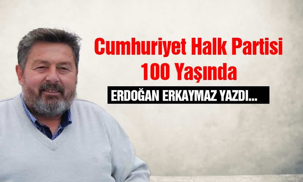 Cumhuriyet Halk Partisi 100 Yaşında
