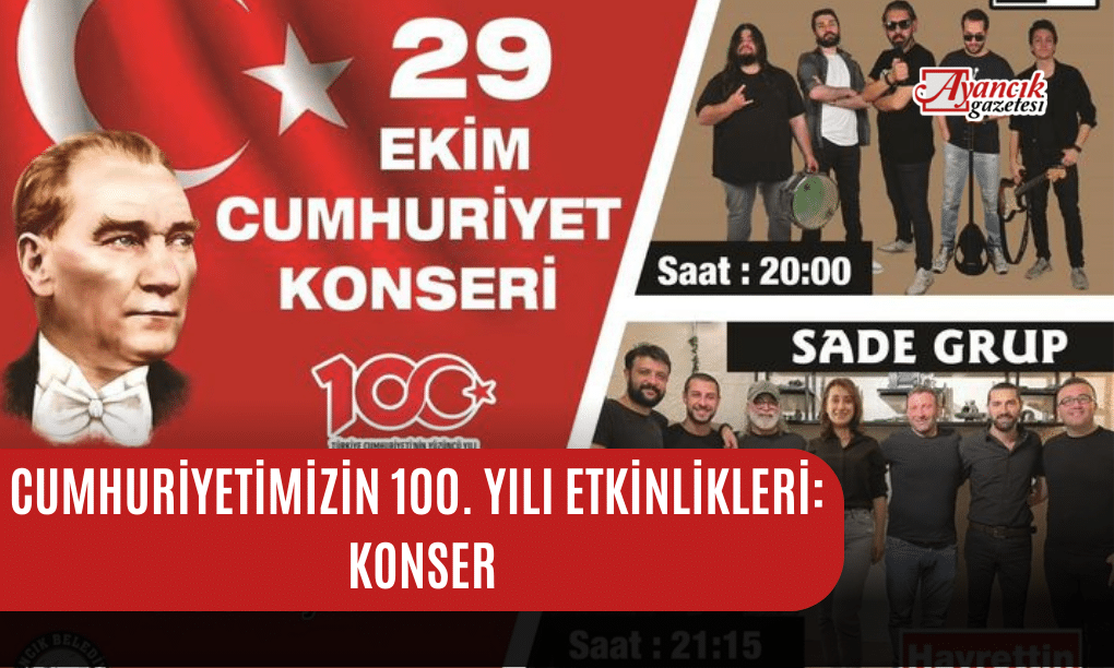 Cumhuriyetimizin 100. Yılı Etkinlikleri: Konser