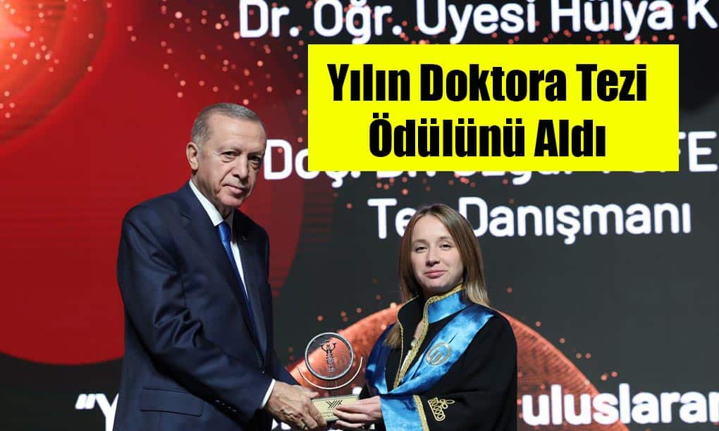 Ayancıklı Hülya Kınık Yılın Doktora Tezi Ödülünü Aldı