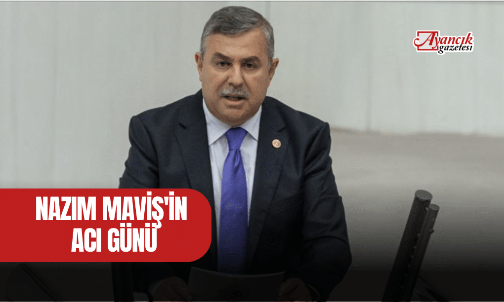 Nazım Maviş’in Acı Günü
