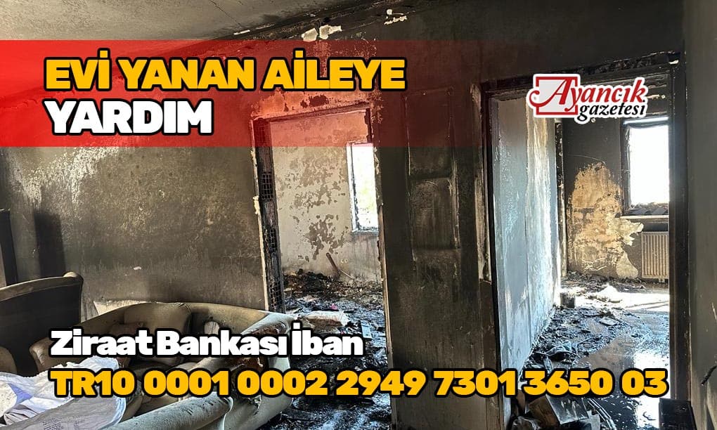 Evi Yanan Aileye Yardım Kampanyası