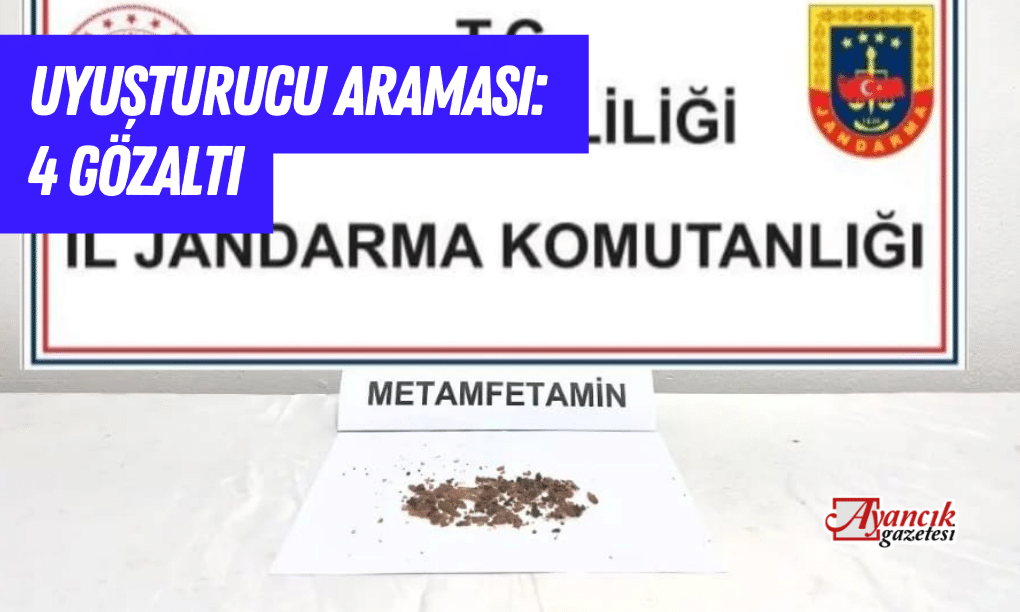 Uyuşturucu Araması: 4 Gözaltı