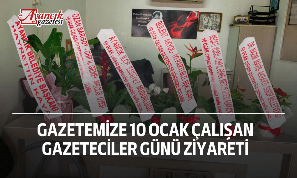 Gazetemize 10 Ocak Çalışan Gazeteciler Günü Ziyareti