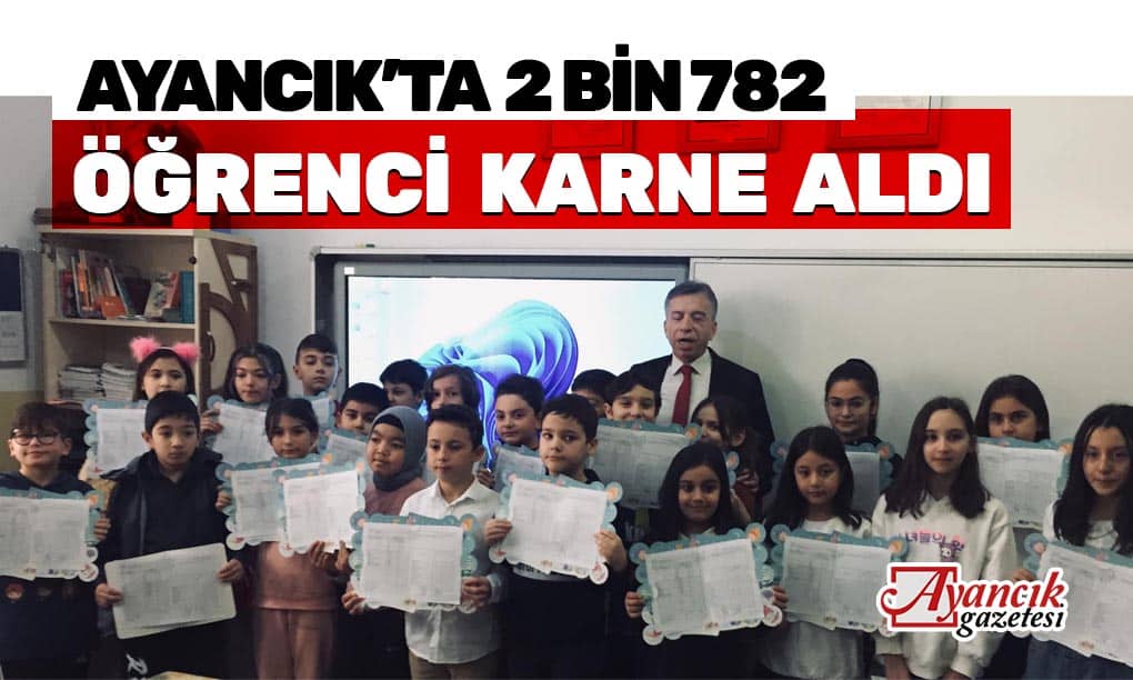 Ayancık’ta 2 Bin 782 Öğrenci Karne Heyecanı Yaşadı