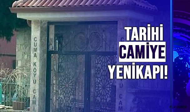 TARİHİ CAMİNİN KAPISI YENİLENDİ