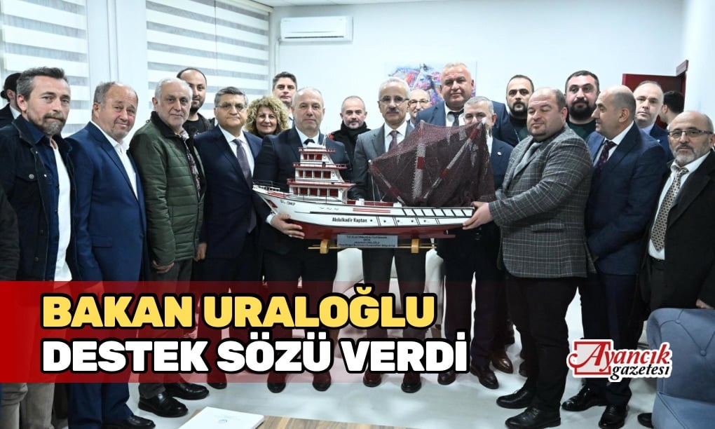 Bakan Uraloğlu’ndan Balıkçılara Destek Sözü