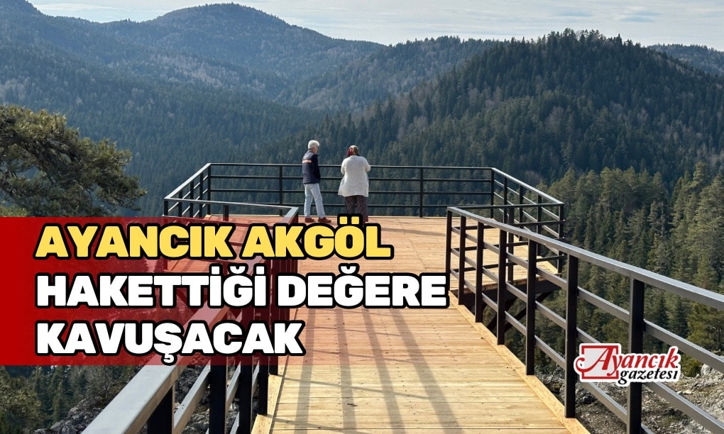 Akgöl Hakettiği Değere Kavuşacak