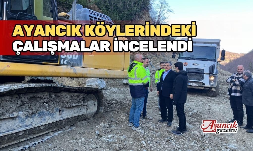 Köylerdeki Çalışmalar İncelendi