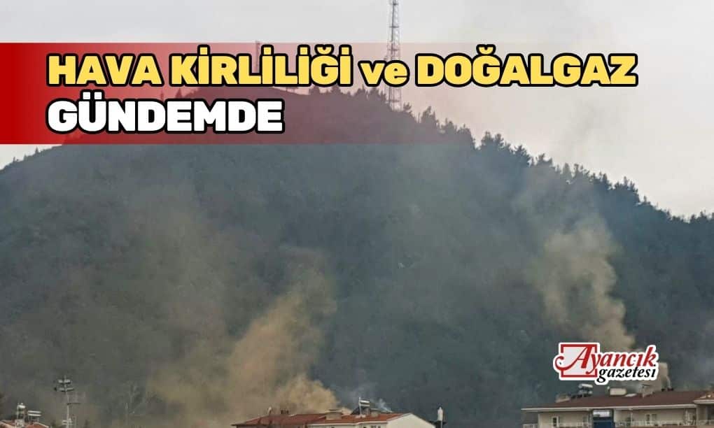DOĞALGAZ TEKRAR GÜNDEMDE