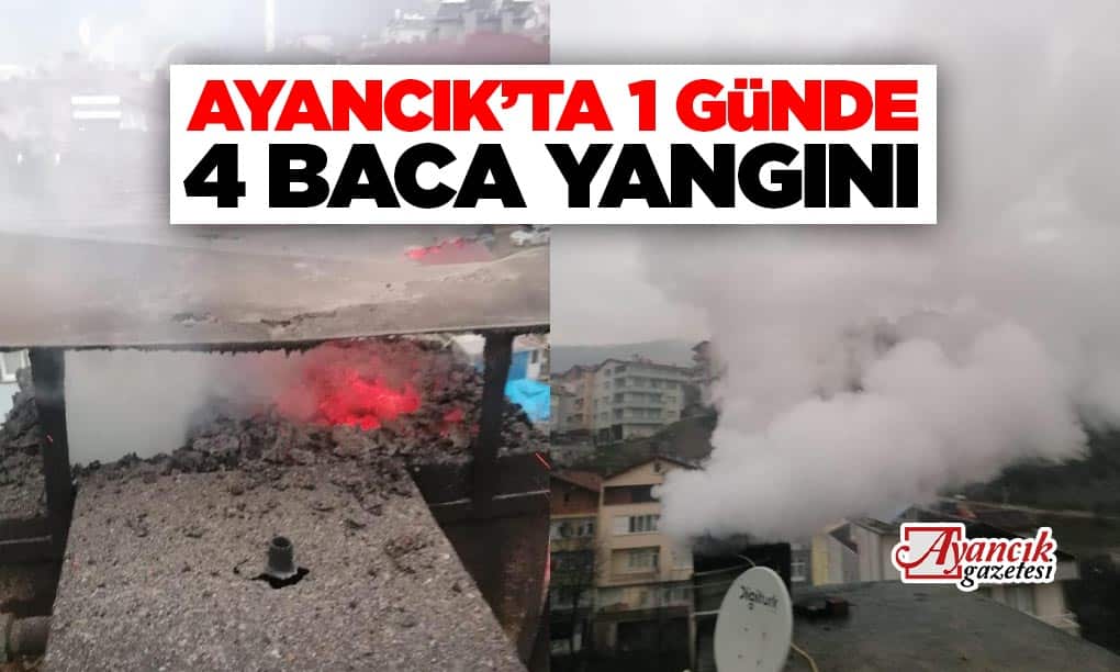 AYANCIK’TA BİR GÜNDE 4 BACA YANGINI