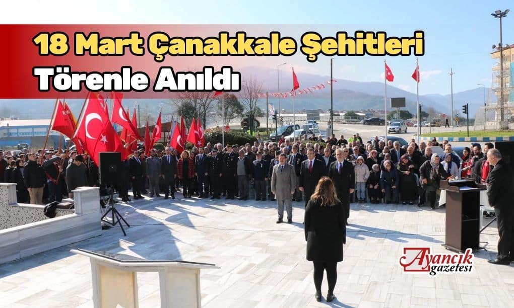 18 Mart Şehitleri Törenle Anıldı