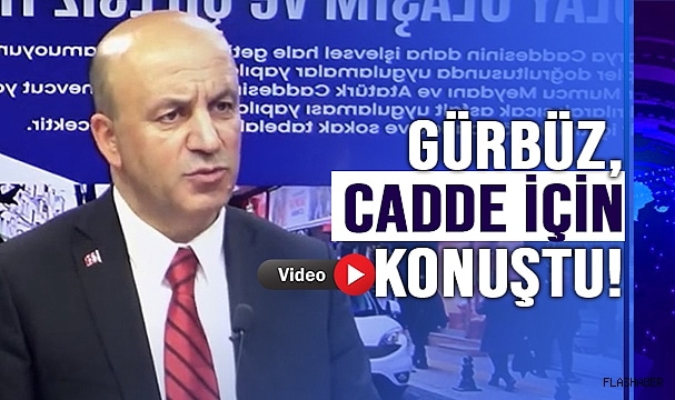 GÜRBÜZ; “TEK YÖN, ÇİFT ŞERİT”