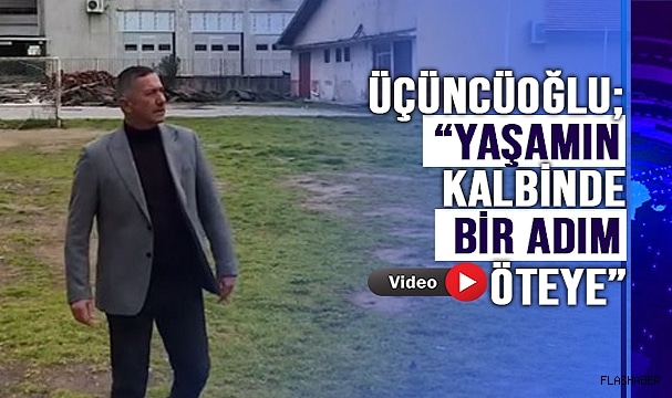 ÜÇÜNCÜOĞLU, YAŞAM MERKEZİ PROJESİNİ ANLATTI!