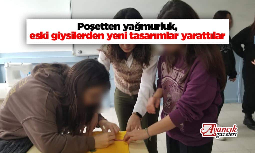 Poşetten yağmurluk, eski giysilerden yeni tasarımlar yarattılar