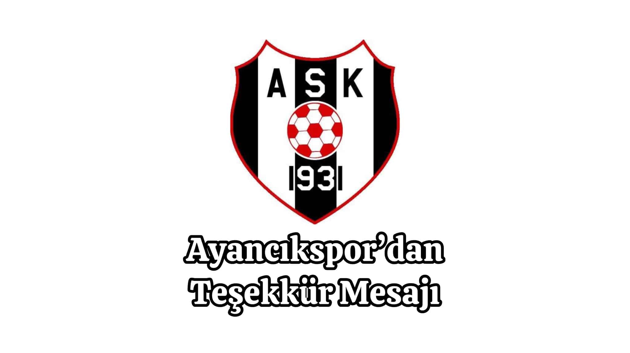 Ayancıkspor Kulübünden Teşekkür Mesajı