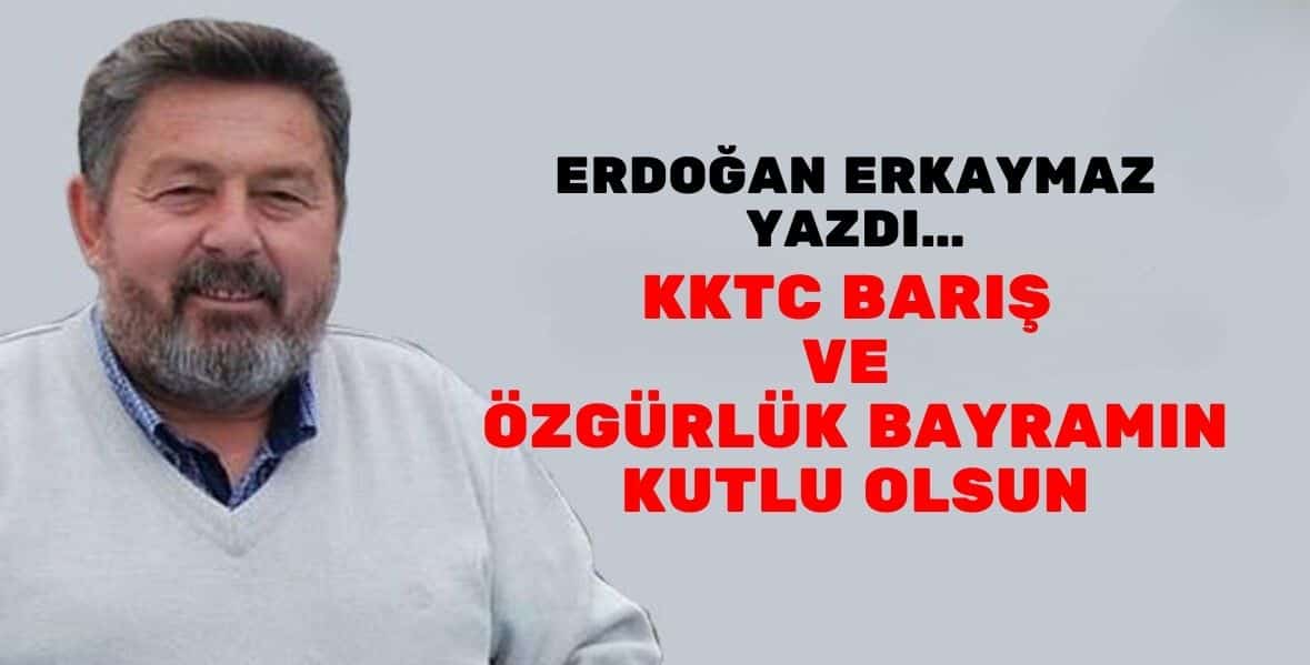 KKTC Barış Ve Özgürlük Bayramın Kutlu Olsun
