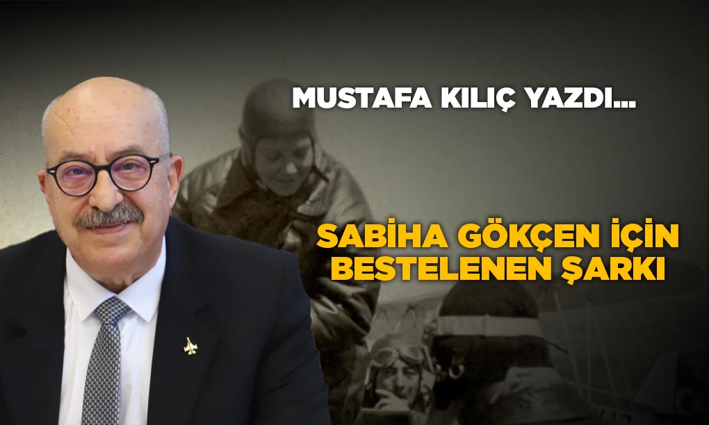 Sabiha Gökçen İçin Bestelenen Şarkı