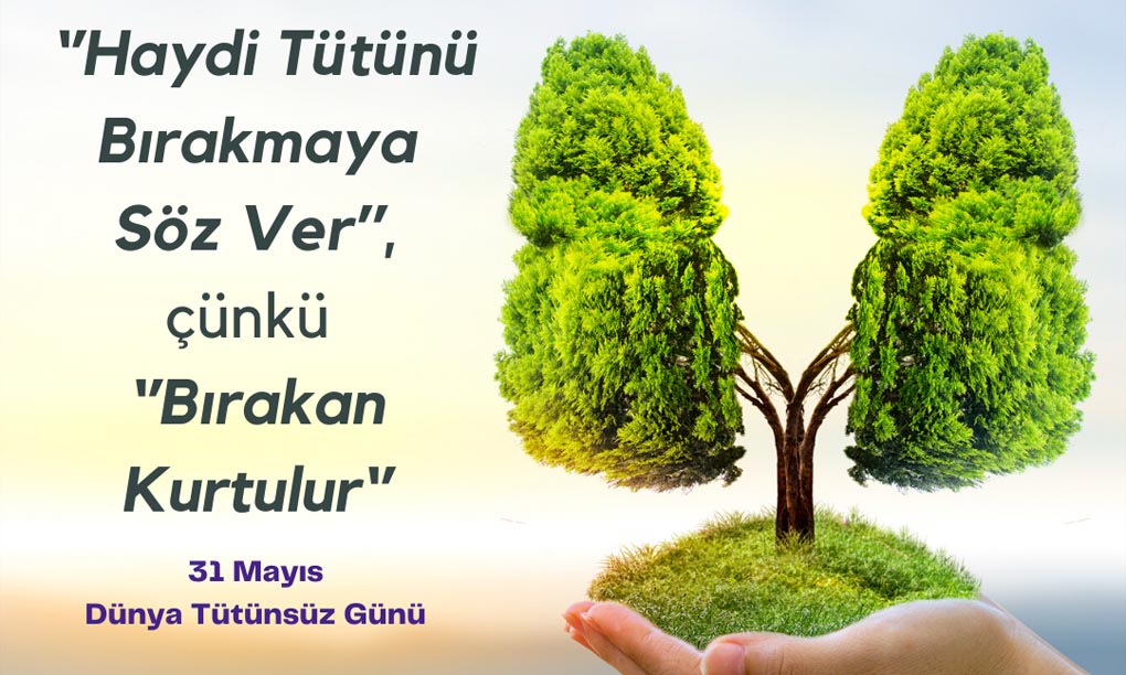 Toplum Sağlığı Merkezi’nden “31 Mayıs Dünya Tütünsüz Günü”ne Özel Çağrı