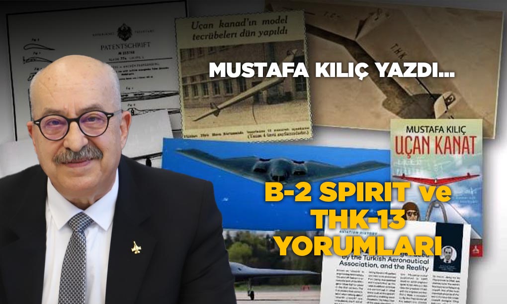 B-2 SPIRIT ve THK-13 YORUMLARI