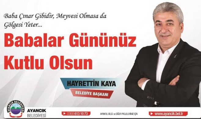 Ayancık Belediye Başkanı Hayrettin Kaya’dan Babalar Günü Mesajı