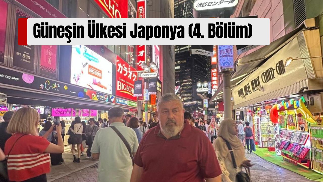 Güneşin Ülkesi Japonya (4. Bölüm)