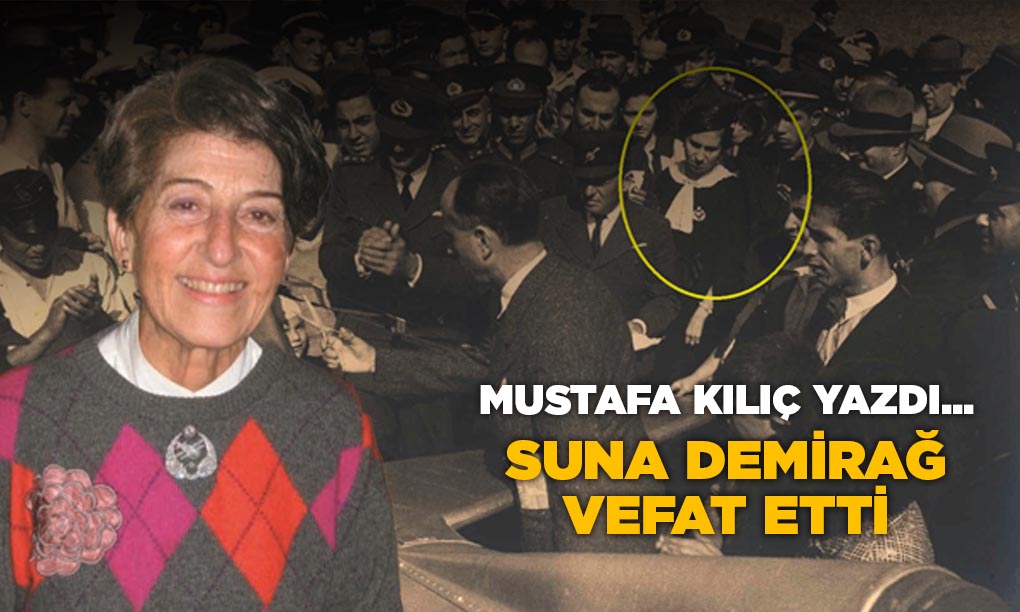 Suna Demirağ vefat etti