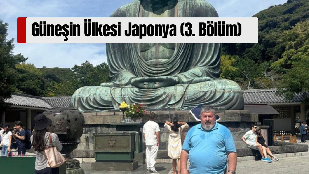 Güneşin Ülkesi Japonya (3. Bölüm)