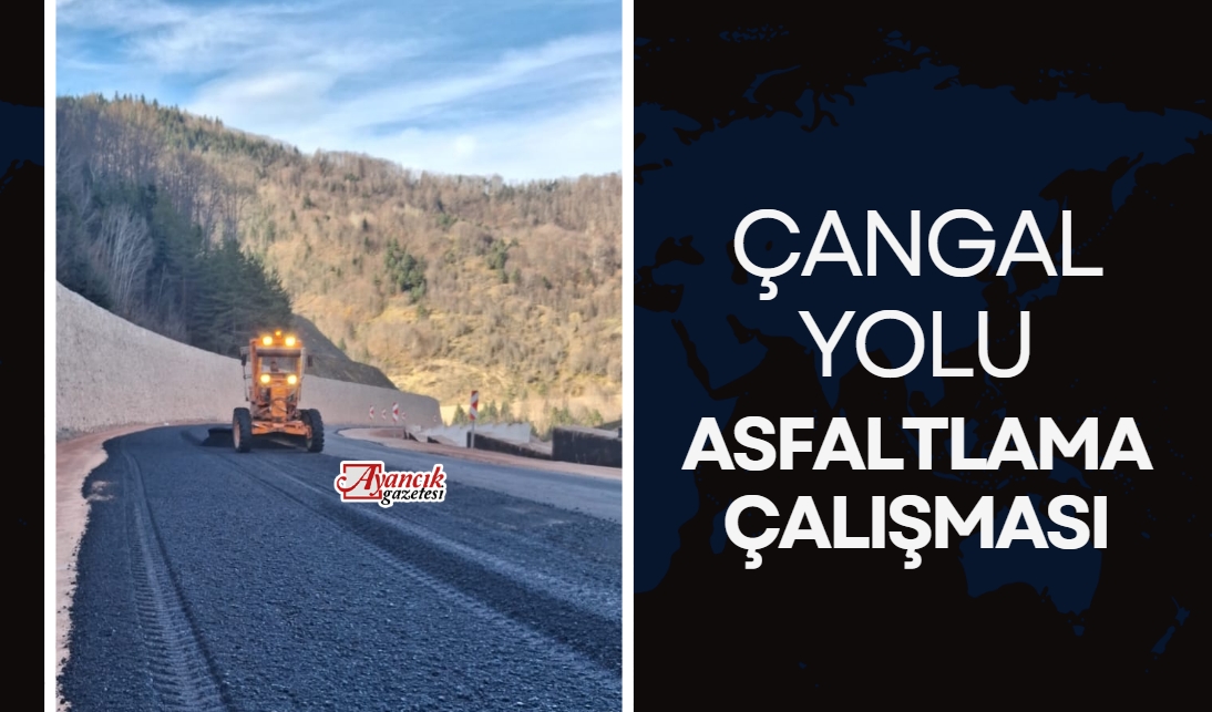 Çangal Dağı Yolunda Çalışmalar Devam Ediyor