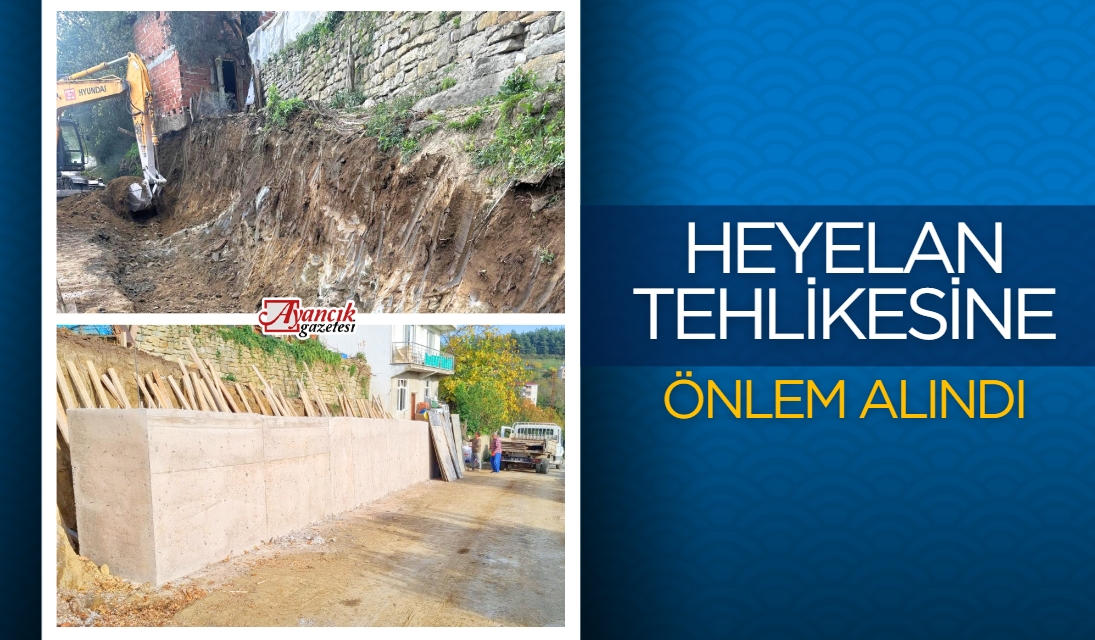 Ayancık’ta Heyelan Tehlikesi Olan Bölgede Önlem Alındı