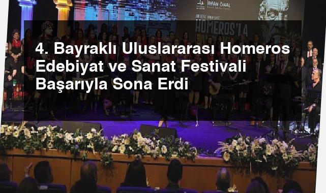 4. Bayraklı Uluslararası Homeros Edebiyat ve Sanat Festivali Başarıyla Sona Erdi