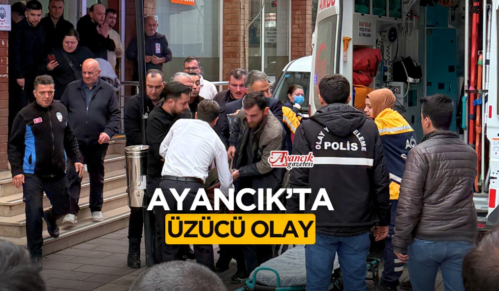 Ayancık’ta üzücü olay