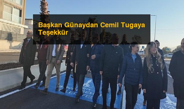 Başkan Günaydan Cemil Tugaya Teşekkür
