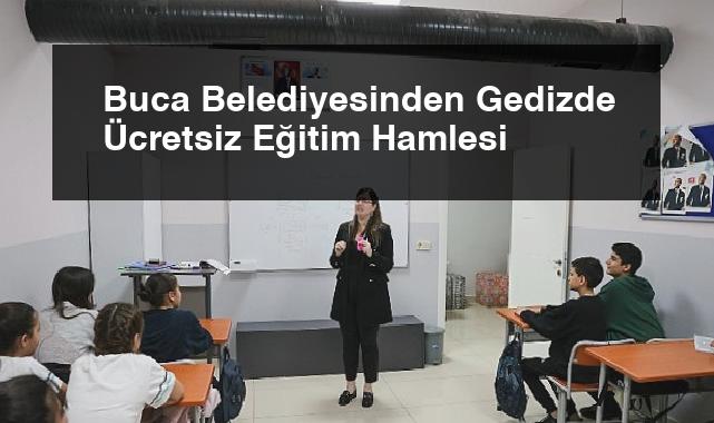 Buca Belediyesinden Gedizde Ücretsiz Eğitim Hamlesi
