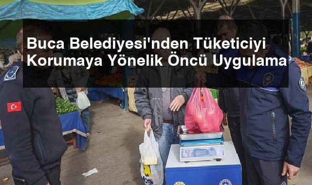 Buca Belediyesi’nden Tüketiciyi Korumaya Yönelik Öncü Uygulama